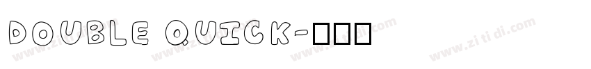 DOUBLE QUICK字体转换